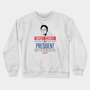 Dwight Schrute for President Crewneck Sweatshirt